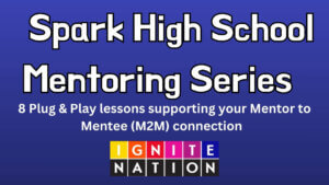 Spark High School Mentoring Series (9th grade)