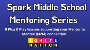 Spark Middle School Mentoring Series (6th grade)