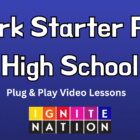 Spark Starter Pack High School: Plug & Play Video Lessons