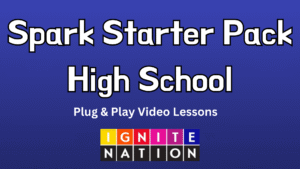 Spark Starter Pack High School: Plug & Play Video Lessons